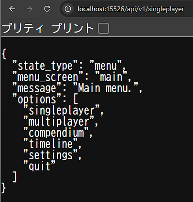 ブラウザで localhost:15526/api/v1/singleplayer を開いた状態。state_type: "menu" で、options に singleplayer / multiplayer / compendium / timeline / settings / quit